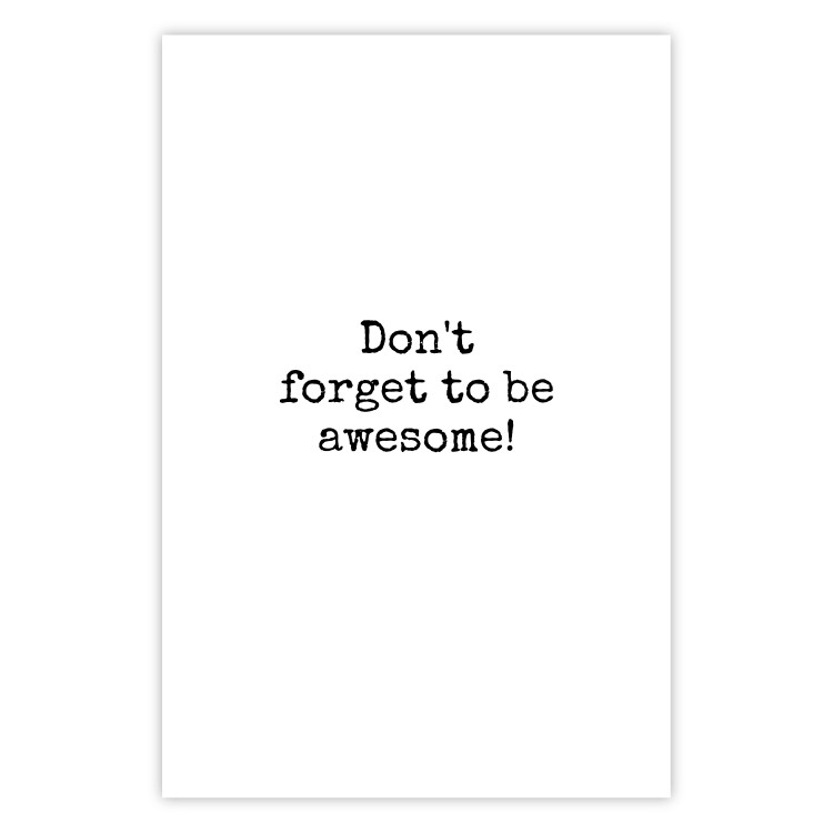 Poster Don't Forget to Be Awesome! - black English texts on a white background 122955