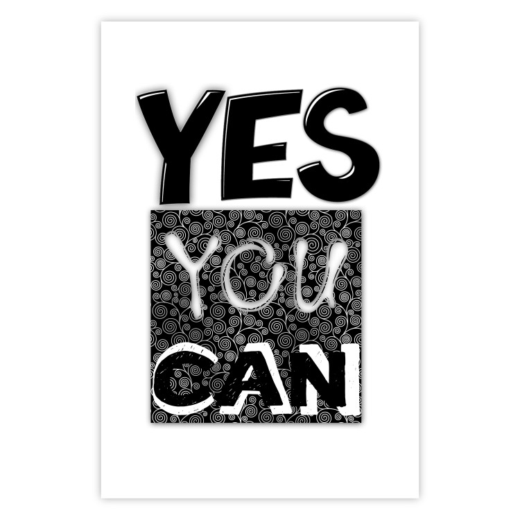 Wall Poster Yes you can - black and white composition with texts on a patterned background 116365 additionalImage 19