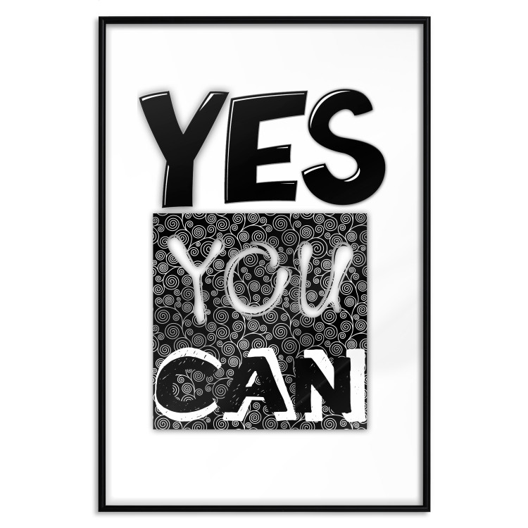 Wall Poster Yes you can - black and white composition with texts on a patterned background 116365 additionalImage 17