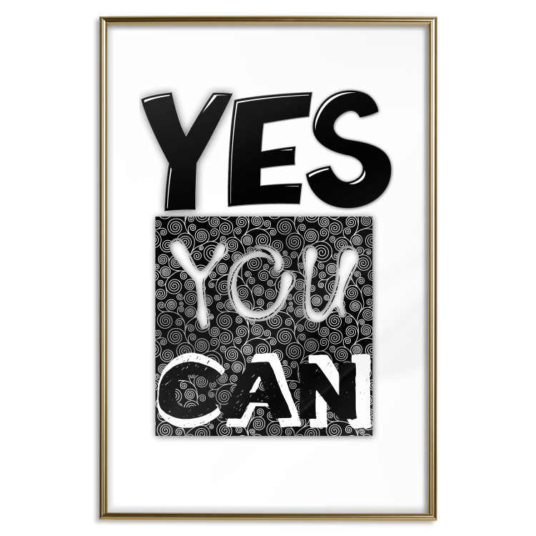 Wall Poster Yes you can - black and white composition with texts on a patterned background 116365 additionalImage 14