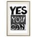 Wall Poster Yes you can - black and white composition with texts on a patterned background 116365 additionalThumb 19