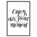 Poster Enjoy This Sweet Moment - black English text on a solid background 114675 additionalThumb 17