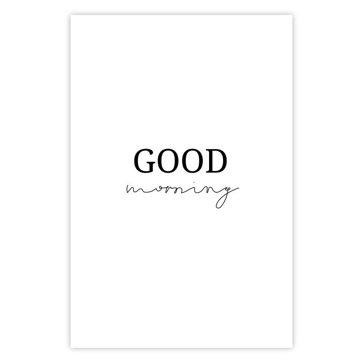 Poster Good Morning - Positive Minimalist Sentence on a White Background 146175 additionalImage 18