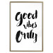 Poster Good Vibes Only - black and white typographic composition in English 128916 additionalThumb 14