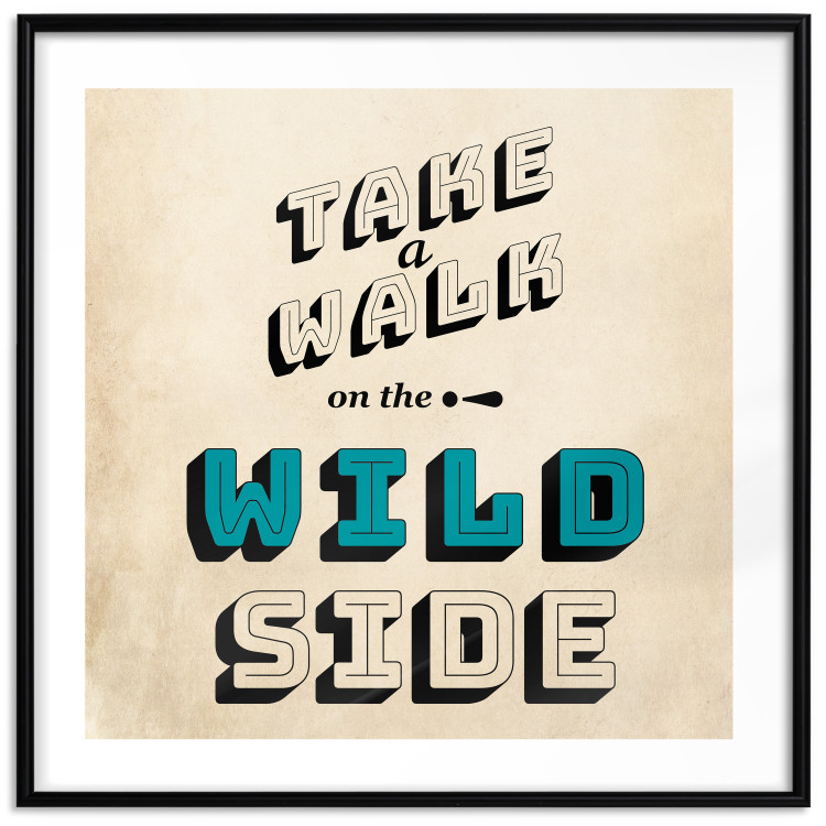 Poster Take Walk on the Wild Side - square - English text on a beige background 128926 additionalImage 27