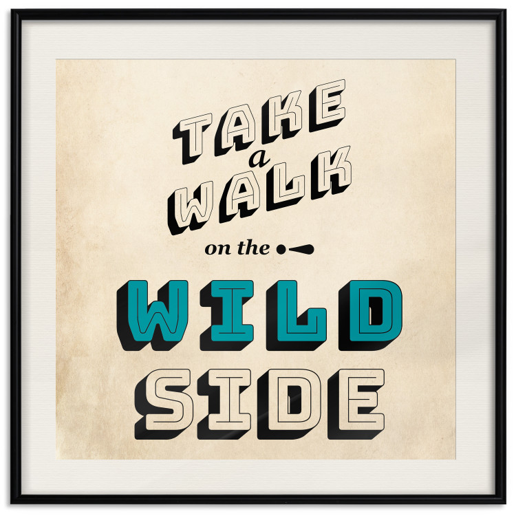 Poster Take Walk on the Wild Side - square - English text on a beige background 128926 additionalImage 23