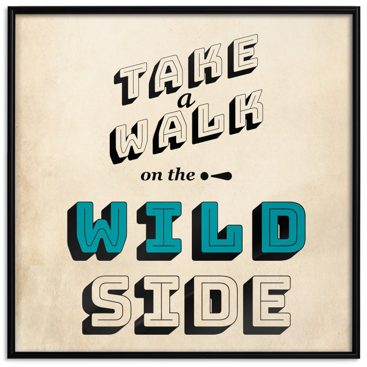Poster Take Walk on the Wild Side - square - English text on a beige background 128926 additionalImage 25
