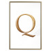 Wall Poster Golden Q - composition with one of the alphabet letters in an elegant rendition 118336 additionalThumb 16
