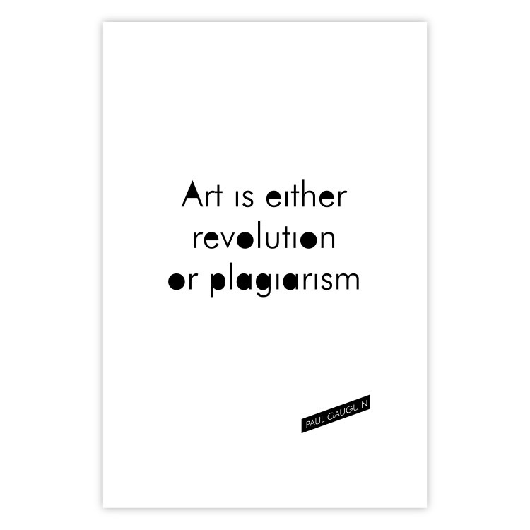 Poster Art is either revolution or plagiarism - English quote amidst white 117446 additionalImage 19