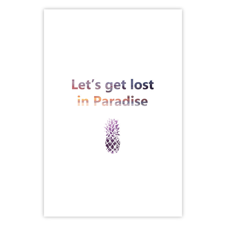 Poster Let's Get Lost in Paradise - colorful English text with a pineapple 123046 additionalImage 19