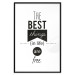Wall Poster The Best Things in Life Are Free - black and white composition with texts 114686 additionalThumb 15