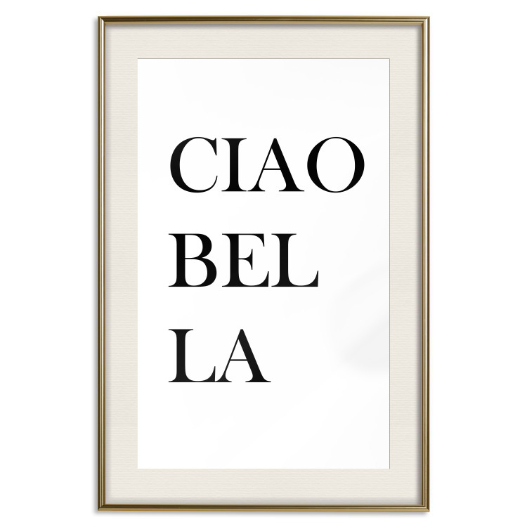 Wall Poster Ciao Bella - black and white minimalist composition with Italian writings 135907 additionalImage 11