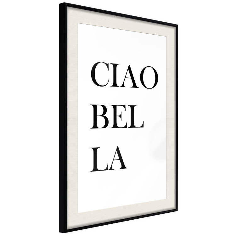 Wall Poster Ciao Bella - black and white minimalist composition with Italian writings 135907 additionalImage 18