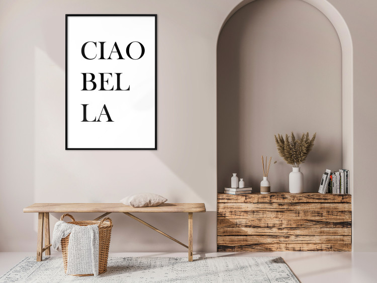 Wall Poster Ciao Bella - black and white minimalist composition with Italian writings 135907 additionalImage 21