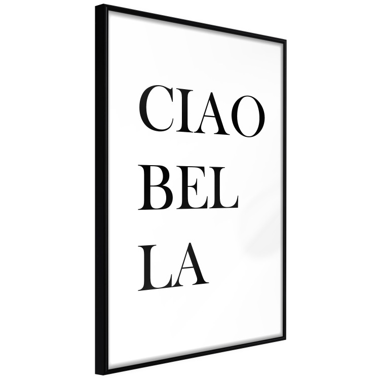 Wall Poster Ciao Bella - black and white minimalist composition with Italian writings 135907 additionalImage 12