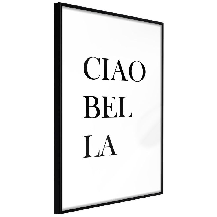 Wall Poster Ciao Bella - black and white minimalist composition with Italian writings 135907 additionalImage 16