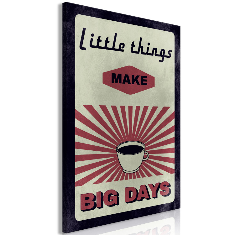 Canvas Print Little Things Big Days (1-part) vertical - motivational inscriptions 129317 additionalImage 2