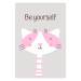 Poster Be Yourself - Pink Cheerful Cat and a Motivating Slogan for Children 146617