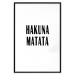 Poster Hakuna Matata - minimalist black and white composition with a text 117437 additionalThumb 17