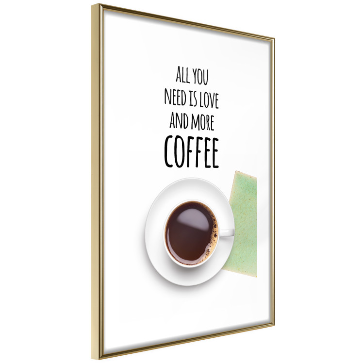 Poster All You Need Is Love and More Coffee - coffee cup under the texts 123347 additionalImage 6