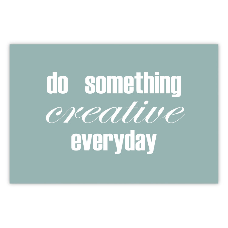 Wall Poster Do Something Creative Everyday - white English text 129847
