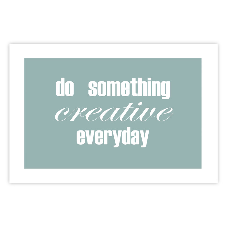 Wall Poster Do Something Creative Everyday - white English text 129847 additionalImage 19