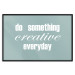 Wall Poster Do Something Creative Everyday - white English text 129847 additionalThumb 16