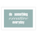 Wall Poster Do Something Creative Everyday - white English text 129847 additionalThumb 19