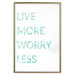Wall Poster Live More Worry Less - blue English inscription on white background 128367 additionalThumb 21