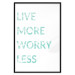 Wall Poster Live More Worry Less - blue English inscription on white background 128367 additionalThumb 18