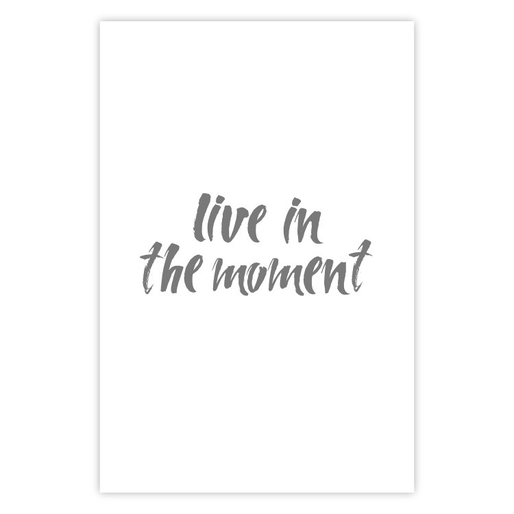 Wall Poster Live In the Moment - gray English text on a white background 135787 additionalImage 24
