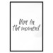 Wall Poster Live In the Moment - gray English text on a white background 135787 additionalThumb 25