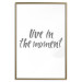 Wall Poster Live In the Moment - gray English text on a white background 135787 additionalThumb 19