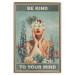 Wall Poster Be Kind to Your Mind - English texts and a woman among flowers 138887 additionalThumb 18