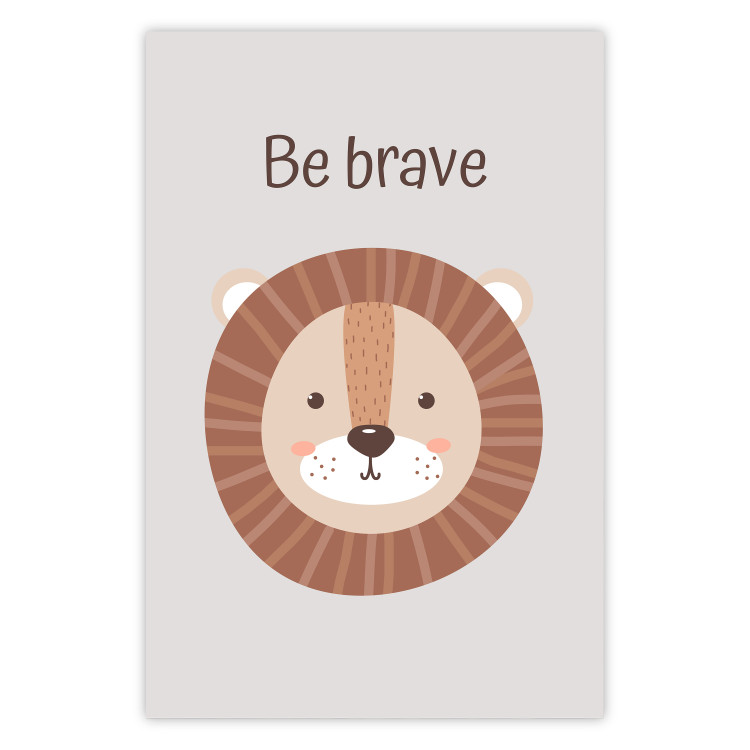 Poster Be Brave - Friendly and Cheerful Lion and Motivating Slogan for Kids 146618