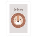Poster Be Brave - Friendly and Cheerful Lion and Motivating Slogan for Kids 146618 additionalThumb 21