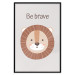 Poster Be Brave - Friendly and Cheerful Lion and Motivating Slogan for Kids 146618 additionalThumb 19