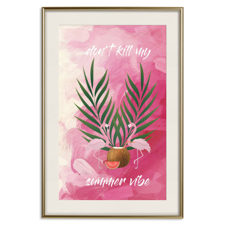 Poster Don't Kill My Summer Vibe - white text and flamingos on a pink background 123028 additionalImage 19