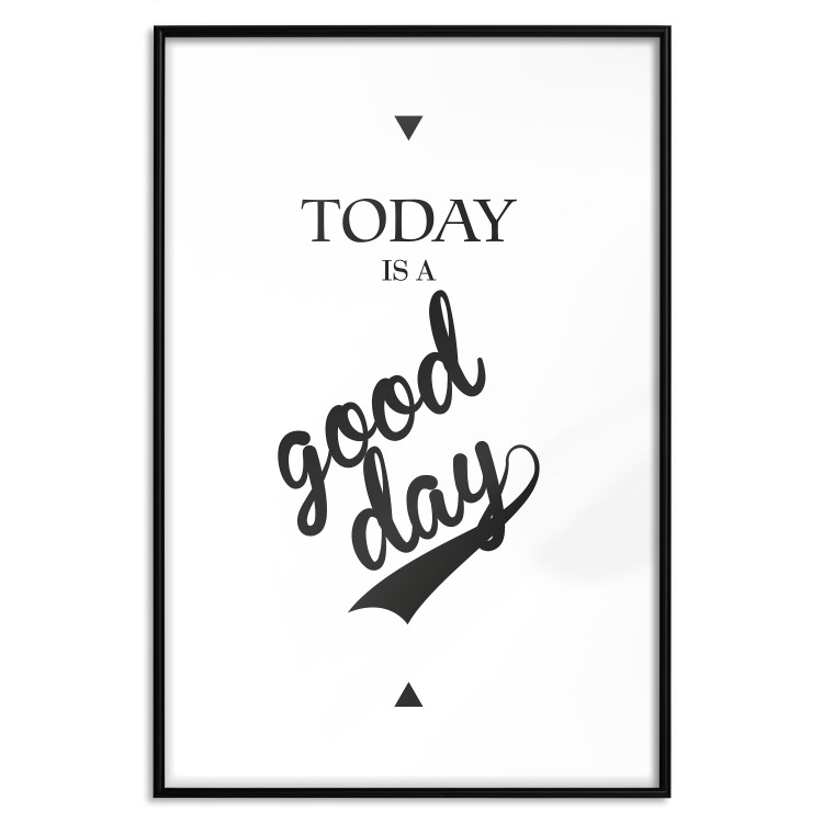 Poster Today Is a Good Day - black and white composition with English texts 114748 additionalImage 17