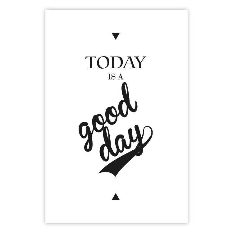 Poster Today Is a Good Day - black and white composition with English texts 114748 additionalImage 15