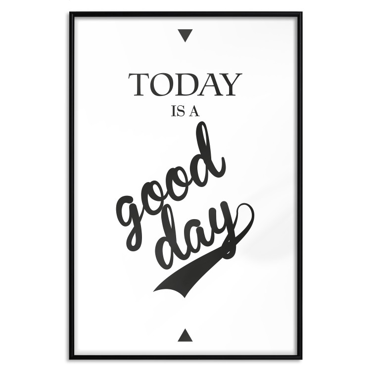 Poster Today Is a Good Day - black and white composition with English texts 114748 additionalImage 14