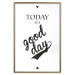 Poster Today Is a Good Day - black and white composition with English texts 114748 additionalThumb 16