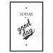 Poster Today Is a Good Day - black and white composition with English texts 114748 additionalThumb 17
