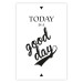 Poster Today Is a Good Day - black and white composition with English texts 114748