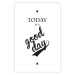 Poster Today Is a Good Day - black and white composition with English texts 114748 additionalThumb 15