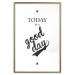 Poster Today Is a Good Day - black and white composition with English texts 114748 additionalThumb 20