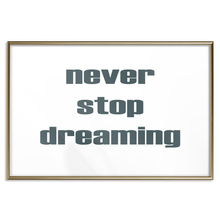 Wall Poster Never Stop Dreaming - English text on a contrasting white background 129848 additionalImage 17