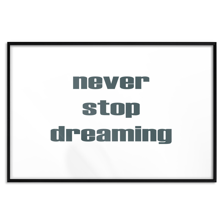 Wall Poster Never Stop Dreaming - English text on a contrasting white background 129848 additionalImage 18