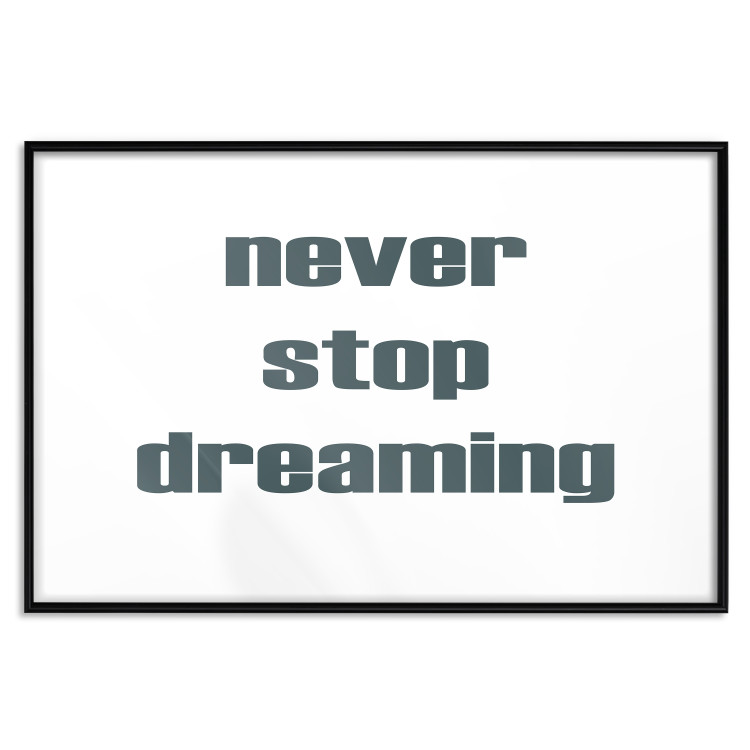Wall Poster Never Stop Dreaming - English text on a contrasting white background 129848 additionalImage 17