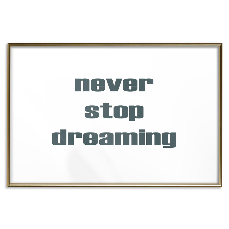 Wall Poster Never Stop Dreaming - English text on a contrasting white background 129848 additionalImage 14